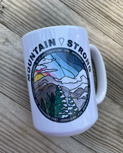 Load image into Gallery viewer, MOUNTAIN STRONG 15oz mug SALE
