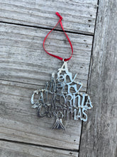 Load image into Gallery viewer, Handmade Pewter &#39;A VERY MERRY CALIFORNIA&#39; Christmas Ornament
